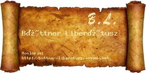 Büttner Liberátusz névjegykártya